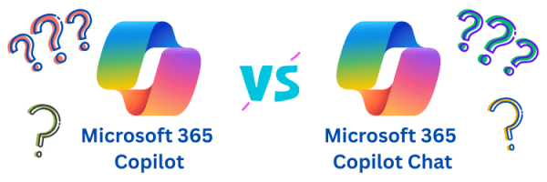Choosing the Right Copilot: Microsoft 365 Copilot vs. Copilot Chat ...
